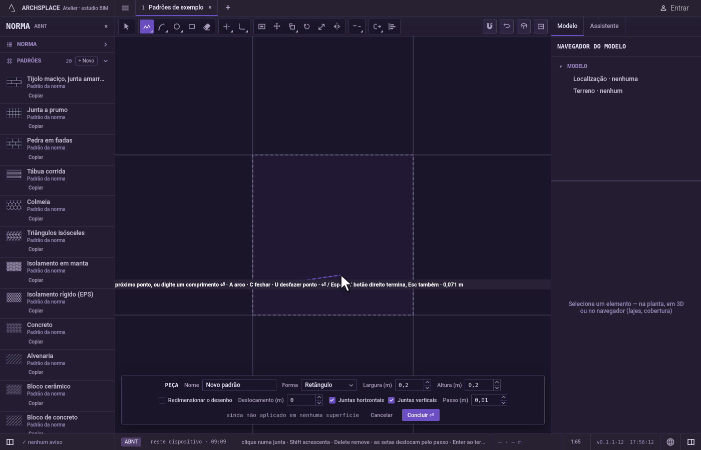 Coloque o primeiro ponto. Clique dentro da peça, ou digite x;y e aperte Enter, medido a partir do canto inferior esquerdo da peça.