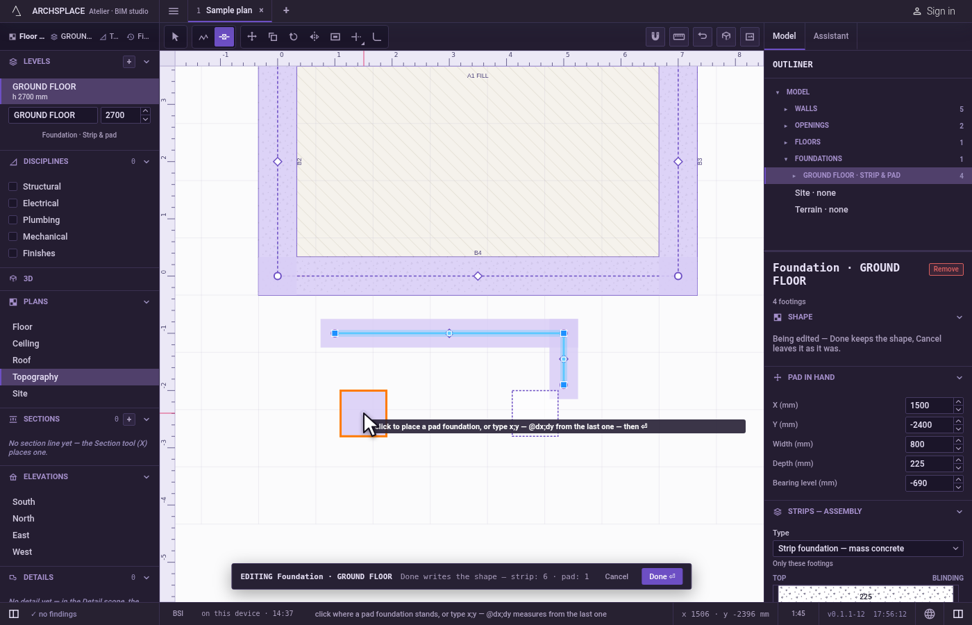 Place pad foundations. Press P and click where a pad foundation stands, or type x;y and press Enter.