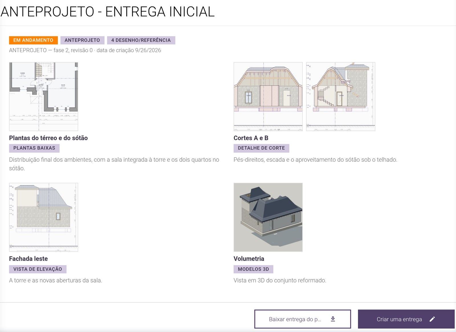 Uma entrega do anteprojeto com os seus desenhos